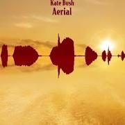 El texto musical PROLOGUE de KATE BUSH también está presente en el álbum Aerial (2005)