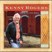 El texto musical HAND PRINTS ON THE WALL de KENNY ROGERS también está presente en el álbum Back to the well (2003)