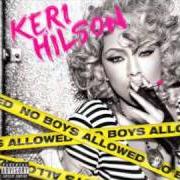 El texto musical LIE TO ME de KERI HILSON también está presente en el álbum No boys allowed (2010)