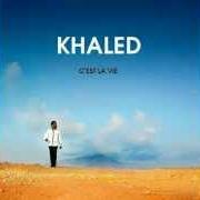El texto musical SAMIRA de KHALED también está presente en el álbum C'est la vie (2012)