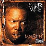 El texto musical BLOW (GET DOWN) de KILLER MIKE también está presente en el álbum Monster (2003)