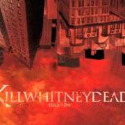 El texto musical KILL THEM WITH KINDNESS de KILLWHITNEYDEAD también está presente en el álbum Hell to pay (2007)