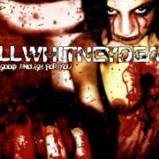 El texto musical THE FINE AND SUBTLE ART OF DECEPTION de KILLWHITNEYDEAD también está presente en el álbum Never good enough for you (2004)