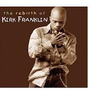 The rebirth of kirk franklin