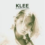 El texto musical MEIN GEHEIMNIS de KLEE también está presente en el álbum Jelängerjelieber (2004)