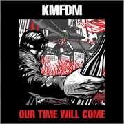 El texto musical BLOOD VS. MONEY de KMFDM también está presente en el álbum Our time will come (2014)