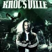 El texto musical SORRY I LEFT YOU de KNOC-TURN'AL también está presente en el álbum Knoc's ville (2009)