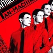 El texto musical THE MAN-MACHINE de KRAFTWERK también está presente en el álbum Die mensch-maschine / the man-machine (1976)