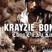 El texto musical IF YOU A THUG de KRAYZIE BONE también está presente en el álbum Thug on da line (2001)