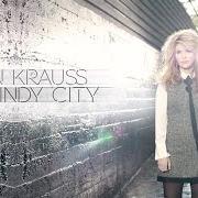 El texto musical I NEVER CARED FOR YOU de ALISON KRAUSS también está presente en el álbum Windy city (2017)