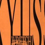 El texto musical SON OF A BITCH de KYUSS también está presente en el álbum Wretch (1991)