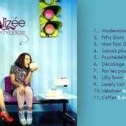 El texto musical IDÉALISER de ALIZÉE también está presente en el álbum Psychedelices (2007)