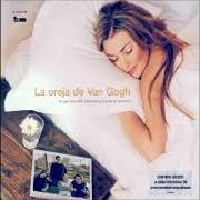 El texto musical ROSAS de LA OREJA DE VAN GOGH también está presente en el álbum Lo que te conte mientras te hacias la dormida (2003)
