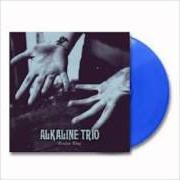El texto musical BALANCED ON A SHELF de ALKALINE TRIO también está presente en el álbum Broken wing (2013)