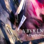 El texto musical JUST ONE DAY de LABYRINTH también está presente en el álbum 6 days to nowhere (2007)