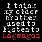 El texto musical ERRANDS de LAGWAGON también está presente en el álbum I think my older brother used to listen to lagwagon (2008)