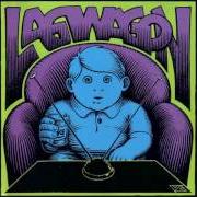 El texto musical LAG WAGON (ALL ABOARD) de LAGWAGON también está presente en el álbum Duh (1992)