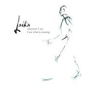 El texto musical FALLING DOWN de LAIKA también está presente en el álbum Wherever i am i am what is missing (2003)