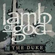 El texto musical THE DUKE de LAMB OF GOD también está presente en el álbum The duke (2016)