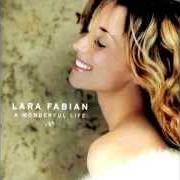 El texto musical INTOXICATED de LARA FABIAN también está presente en el álbum A wonderful life (2004)