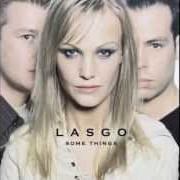 El texto musical DON'T BELONG 2 U de LASGO también está presente en el álbum Some things (2001)