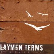 El texto musical TEMPLE de LAYMEN TERMS también está presente en el álbum Drive to nowhere: verity's novel (2004)