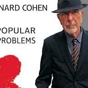 El texto musical ALMOST LIKE THE BLUES de LEONARD COHEN también está presente en el álbum Popular problems (2014)