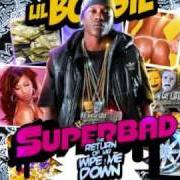 El texto musical CLIPS AND CHOPPERS de LIL BOOSIE también está presente en el álbum Superbad: the return of mr wipe me down (2009)
