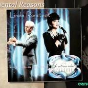 El texto musical I LOVE YOU FOR SENTIMENTAL REASONS de LINDA RONSTADT también está presente en el álbum For sentimental reasons (1986)