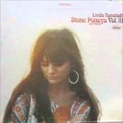 El texto musical UP TO MY NECK IN HIGH MUDDY WATER de LINDA RONSTADT también está presente en el álbum Stone poneys  and friends vol.Iii (1968)
