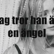 El texto musical JAG TROR HAN ÄR EN ÄNGEL de LISA EKDAHL también está presente en el álbum En samling sånger (2003)