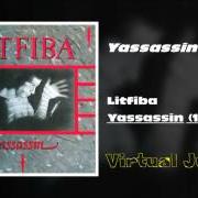 El texto musical YASSASSIN (RADIO EDIT) de LITFIBA también está presente en el álbum Yassassin (1984)