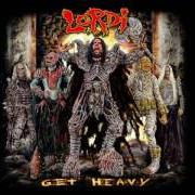 El texto musical WOULD YOU LOVE A MONSTERMAN? de LORDI también está presente en el álbum Get heavy (2002)