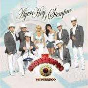 El texto musical LA VIRGEN DE LAS NOVIAS de LOS HOROSCOPOS DE DURANGO también está presente en el álbum Ayer, hoy y siempre (2008)