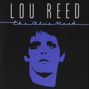 El texto musical AVERAGE GUY de LOU REED también está presente en el álbum The blue mask (1982)