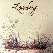 El texto musical CASTLING de LOVEDRUG también está presente en el álbum Everything starts where it ends (2007)