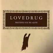El texto musical THE MONSTER de LOVEDRUG también está presente en el álbum Pretend you're alive (2004)