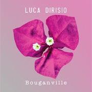 El texto musical IL TUO CUORE NON ESISTE de LUCA DIRISIO también está presente en el álbum Bouganville (2019)