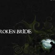 El texto musical PART I: BROKEN BRIDE de LUDO también está presente en el álbum Broken bride (2005)
