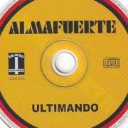 El texto musical PATRIA AL HOMBRO de ALMAFUERTE también está presente en el álbum Ultimando (2004)