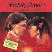 El texto musical SUEÑOS de LUIS MIGUEL también está presente en el álbum Fiebre de amor (1985)