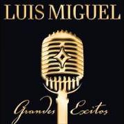 El texto musical Y de LUIS MIGUEL también está presente en el álbum Grandes exitos (disco 2) (2005)