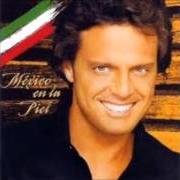 El texto musical QUE SEAS FELIZ de LUIS MIGUEL también está presente en el álbum México en la piel (2004)