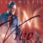 El texto musical SEGUNDO ROMANCE de LUIS MIGUEL también está presente en el álbum Vivo (2000)
