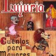 El texto musical TODO SU CUERPO de LUJURIA también está presente en el álbum Cuentos para mayores (1995)