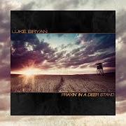El texto musical COUNTRY ON de LUKE BRYAN también está presente en el álbum Prayin' in a deer stand (2022)