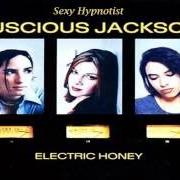 El texto musical LADYFINGERS de LUSCIOUS JACKSON también está presente en el álbum Electric honey (1999)