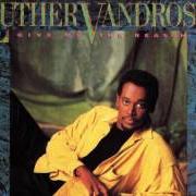 El texto musical I GAVE IT UP (WHEN I FELL IN LOVE) de LUTHER VANDROSS también está presente en el álbum Give me the reason