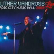 El texto musical THE GLOW OF LOVE de LUTHER VANDROSS también está presente en el álbum Radio city music hall live 2003