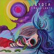 El texto musical ASSAILANTS de LYDIA también está presente en el álbum Assailants (2010)